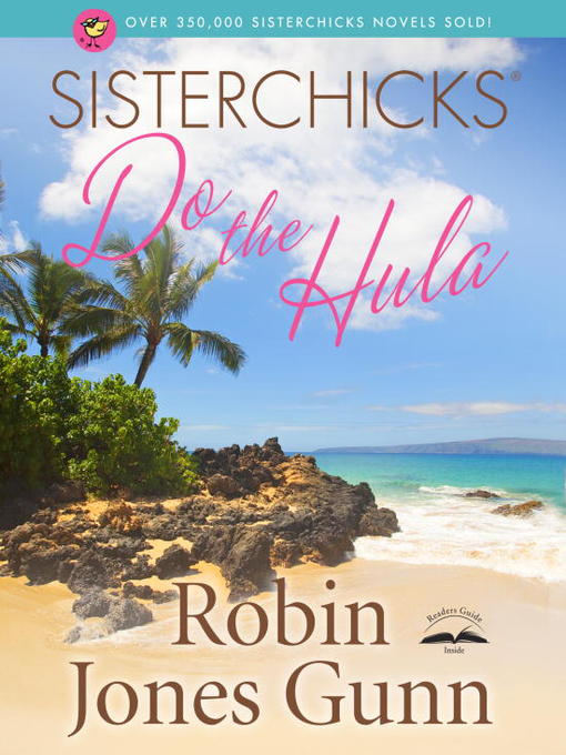 Title details for Sisterchicks Do the Hula by Robin Jones Gunn - Available